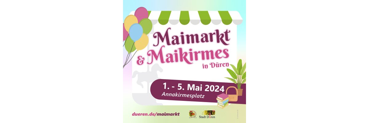 Infostand Maimarkt Düren - 01. - 05. Mai 2024 - Infostand Maimarkt Düren - 01. - 05. Mai 2024