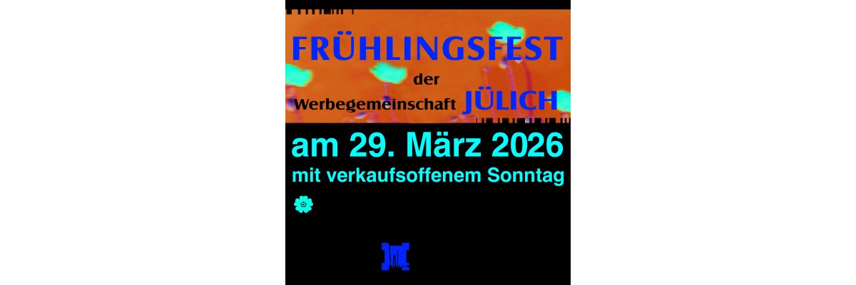 Infostand Frühlingsfest Jülich am 29.03.2026 - Infostand Frühlingsfest Jülich am 29.03.2026