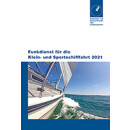 Funkdienst f&uuml;r die Klein- und Sportschifffahrt 2021,...